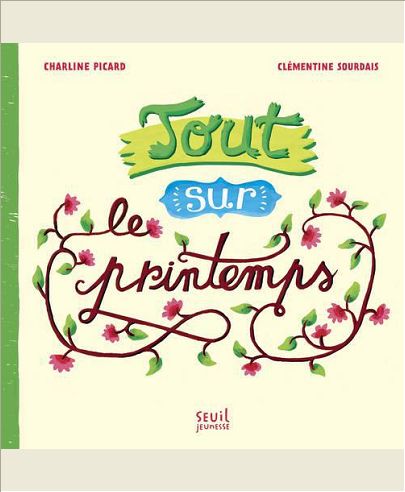 TOUT SUR LE PRINTEMPS