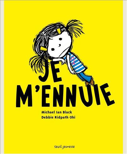 JE M'ENNUIE!
