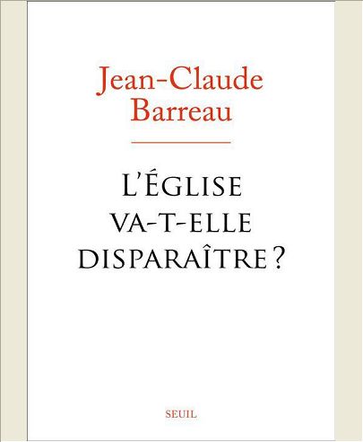 L'EGLISE VA-T-ELLE DISPARAITRE ?