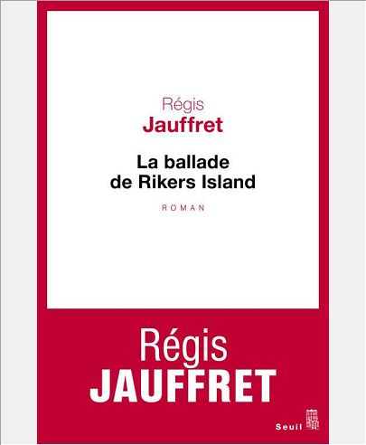 LA BALLADE DE RIKERS ISLAND