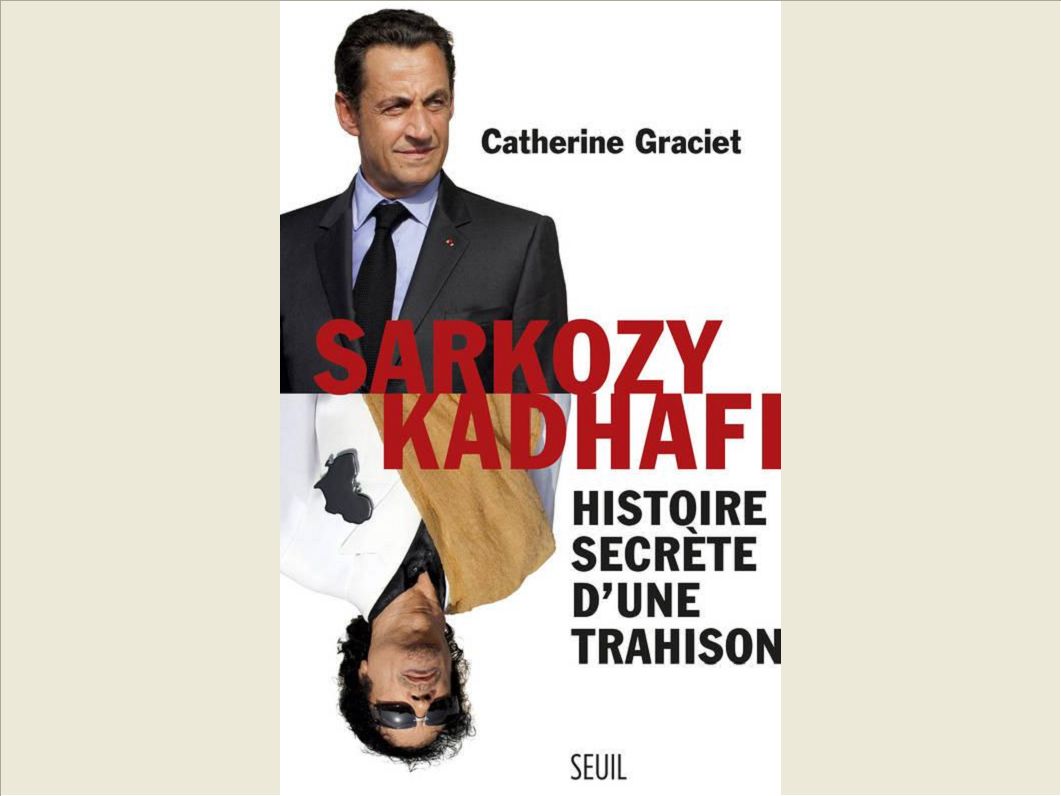 SARKOZY-KADHAFI. HISTOIRE SECRETE D'UNE TRAHISON