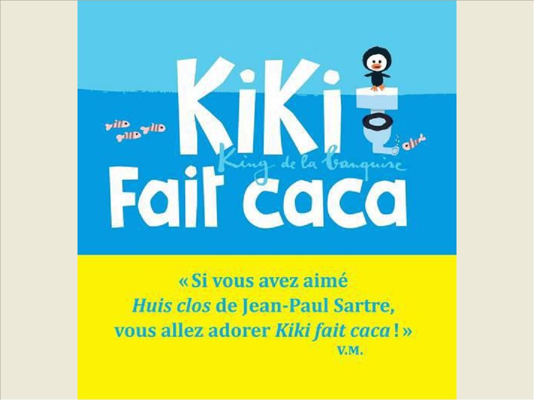KIKI, KING DE LA BANQUISE - KIKI FAIT CACA (KIKI, KING DE LA BAN)