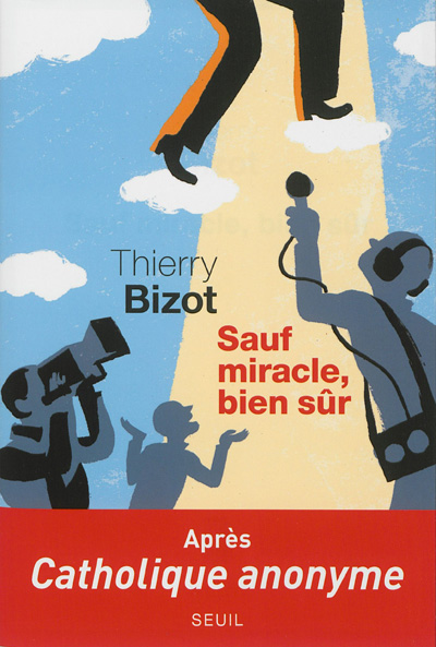SAUF MIRACLE, BIEN SUR