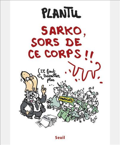 SARKO, SORS DE CE CORPS !!