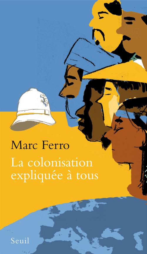LA COLONISATION EXPLIQUEE A TOUS