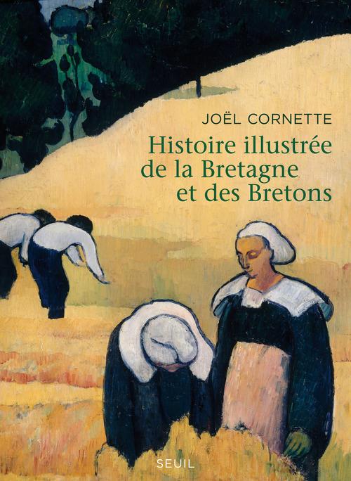 HISTOIRE ILLUSTREE DE LA BRETAGNE ET DES BRETONS