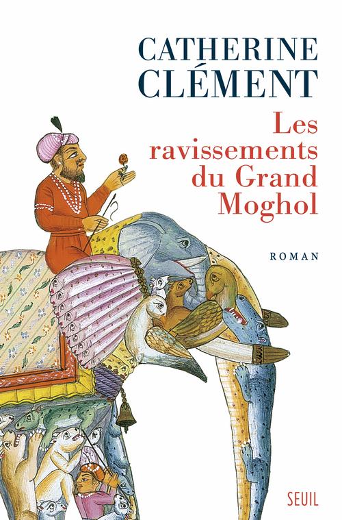 LES RAVISSEMENTS DU GRAND MOGHOL