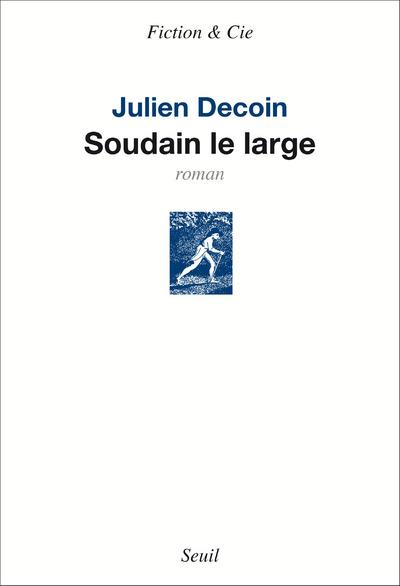 SOUDAIN LE LARGE