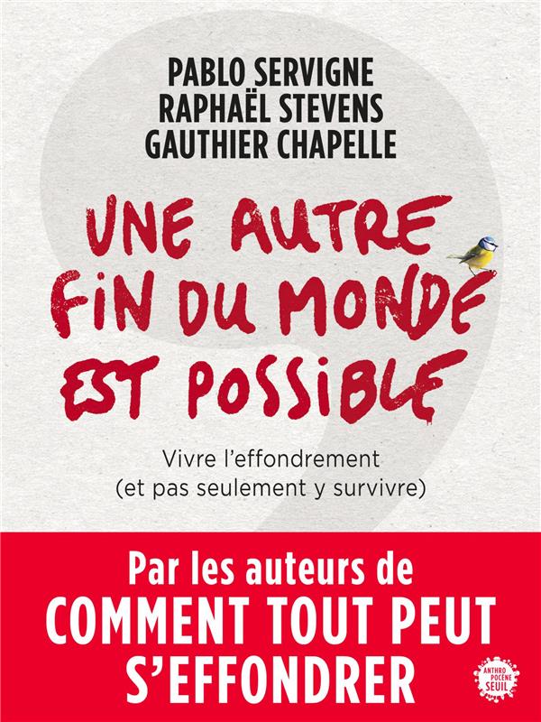 UNE AUTRE FIN DU MONDE EST POSSIBLE