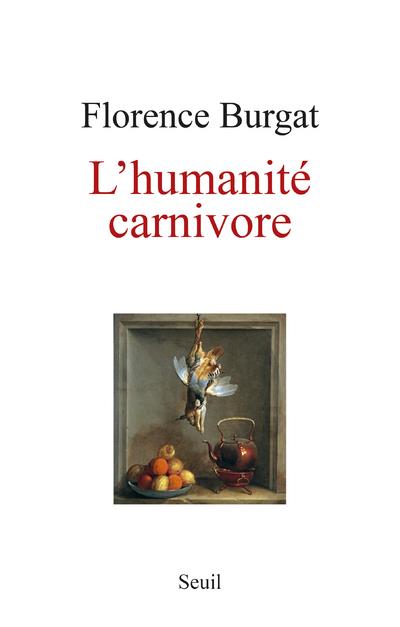 L'HUMANITE CARNIVORE