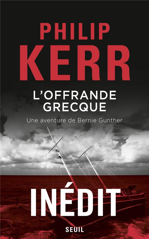 L'OFFRANDE GRECQUE - UNE AVENTURE DE BERNIE GUNTHER