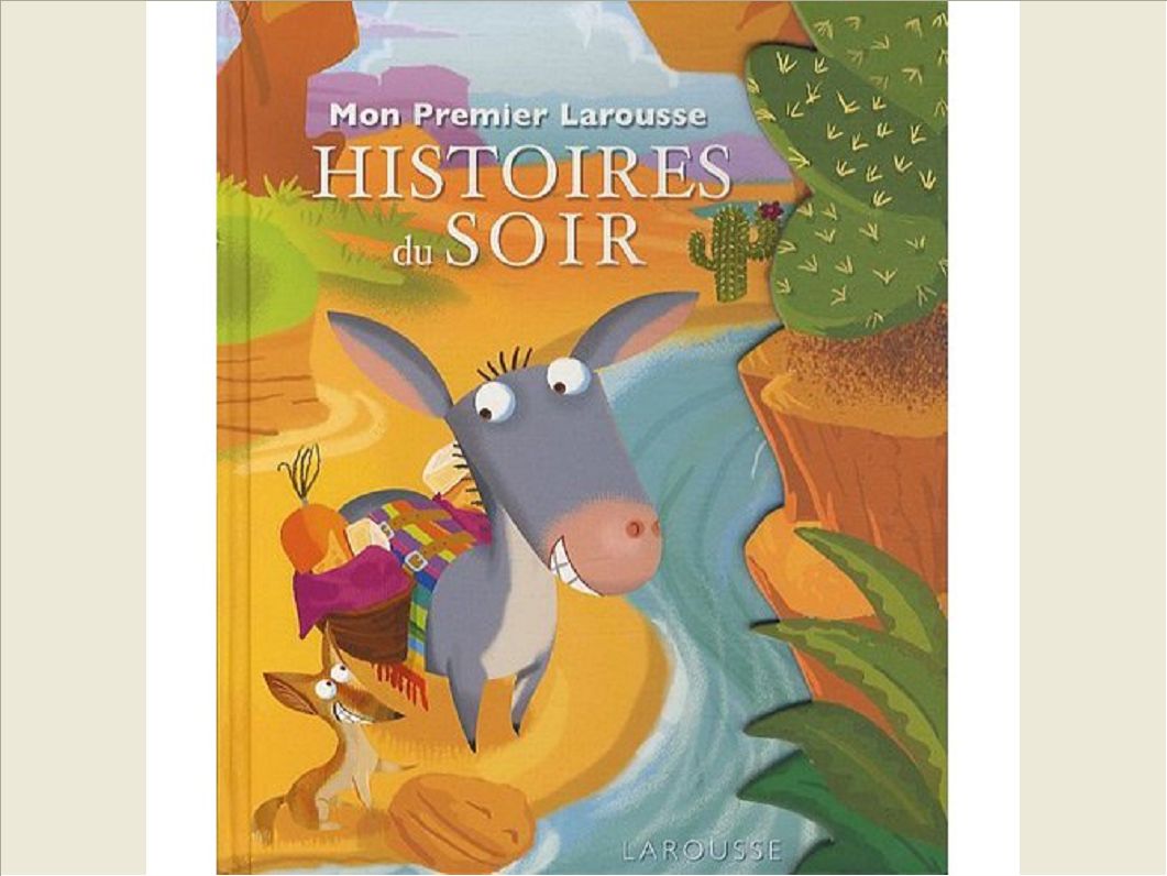 MON PREMIER LAROUSSE - HISTOIRES DU SOIR