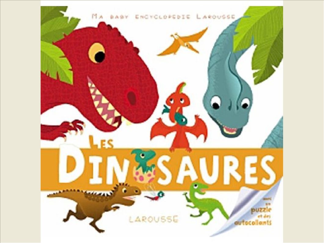 LES DINOSAURES