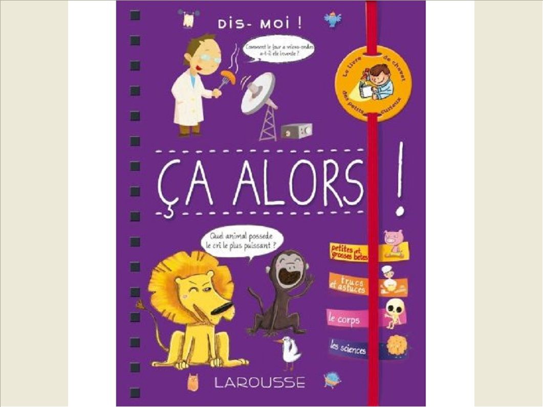 DIS-MOI ! CA ALORS !