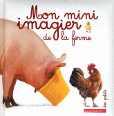 MON MINI IMAGIER DE LA FERME