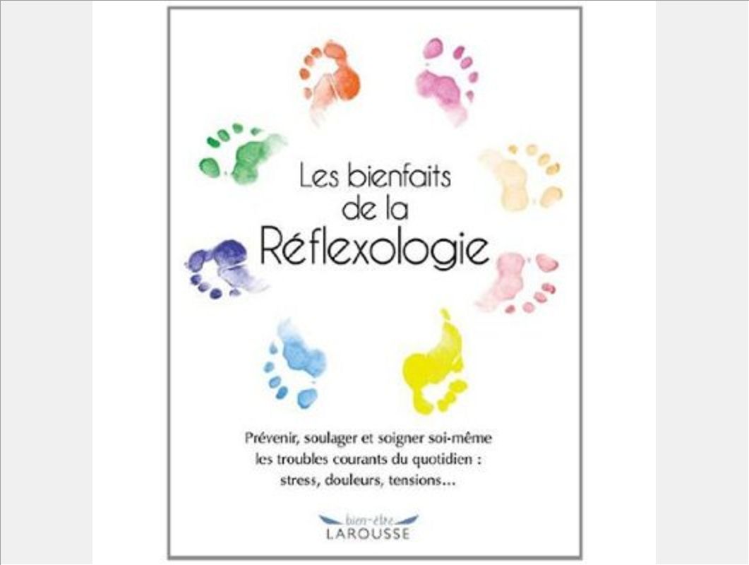 LES BIENFAITS DE LA REFLEXOLOGIE