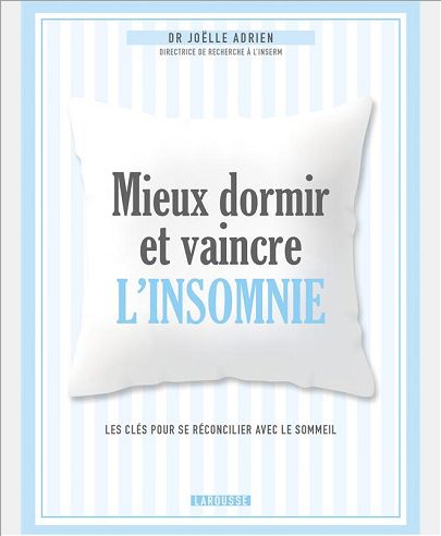 MIEUX DORMIR ET VAINCRE L'INSOMNIE