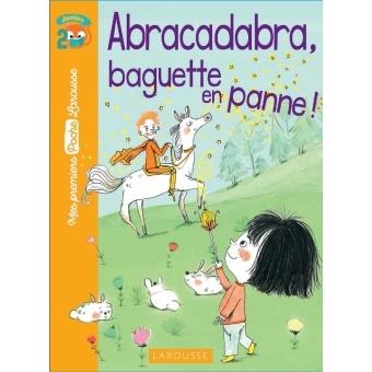 ABRACADABRA, BAGUETTE EN PANNE !