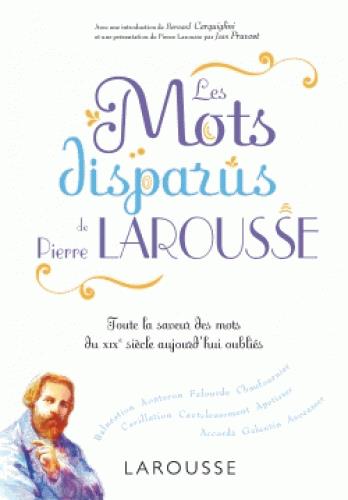 LES MOTS DISPARUS DE PIERRE LAROUSSE