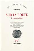 SUR LA ROUTE - LE ROULEAU ORIGINAL
