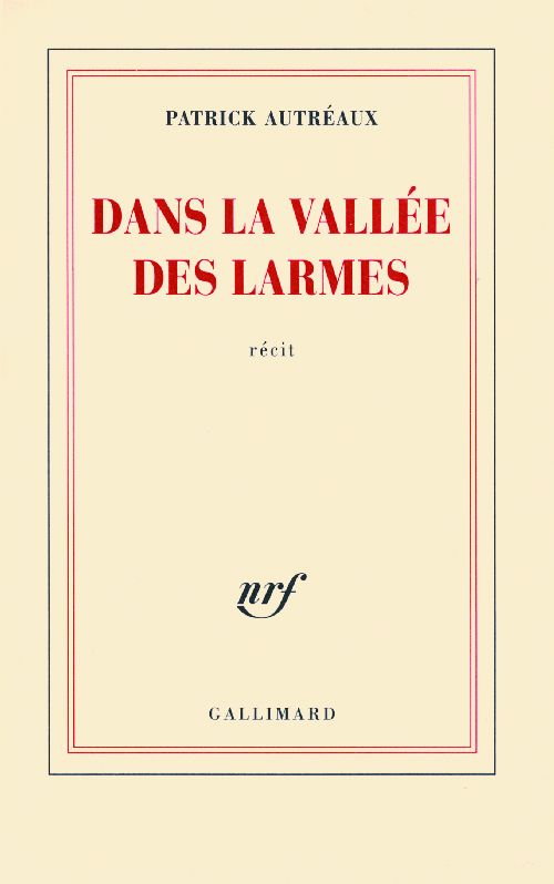 DANS LA VALLEE DES LARMES