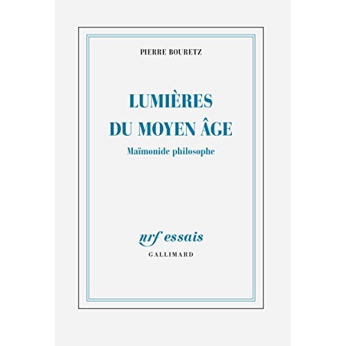 LUMIERES DU MOYEN AGE - MAIMONIDE PHILOSOPHE