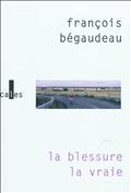LA BLESSURE LA VRAIE