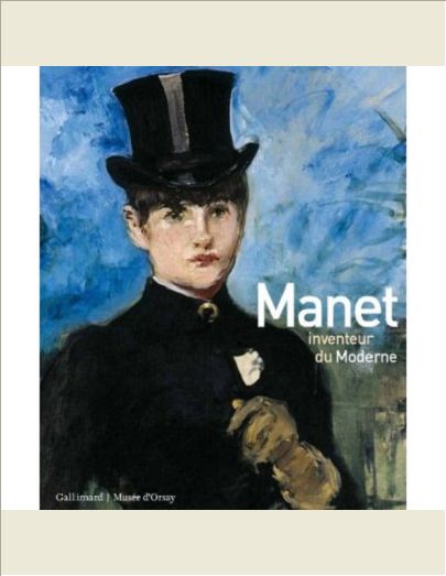 MANET INVENTEUR DU MODERNE