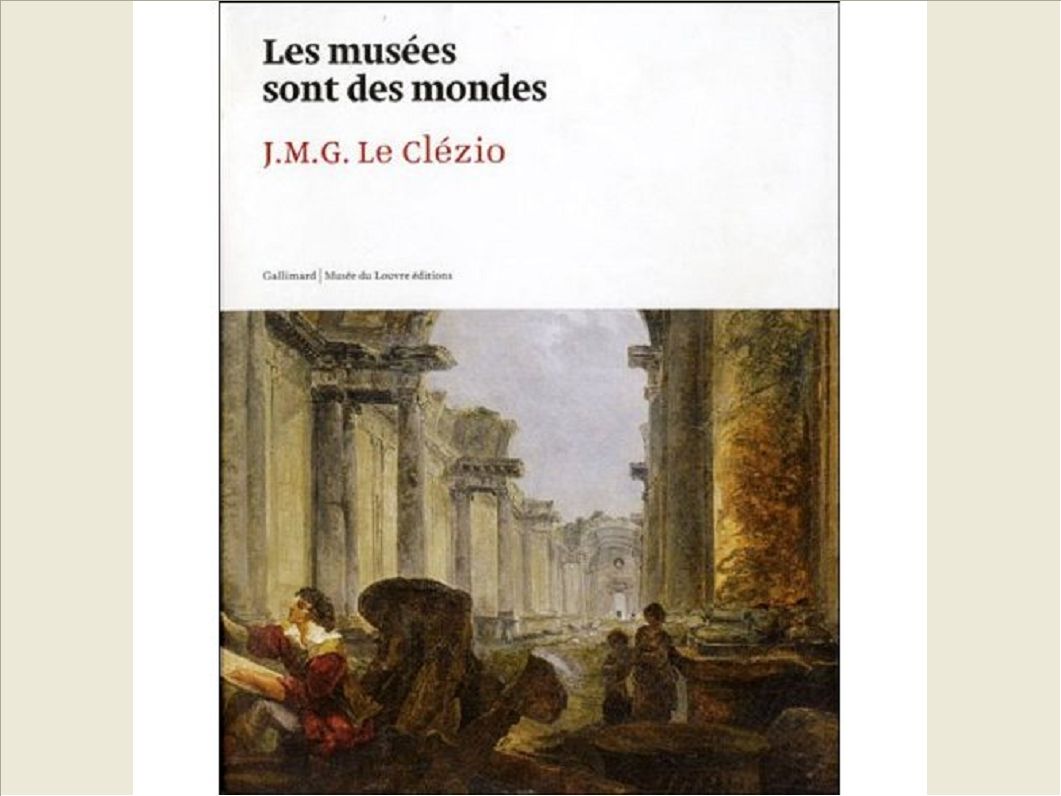 LES MUSEES SONT DES MONDES