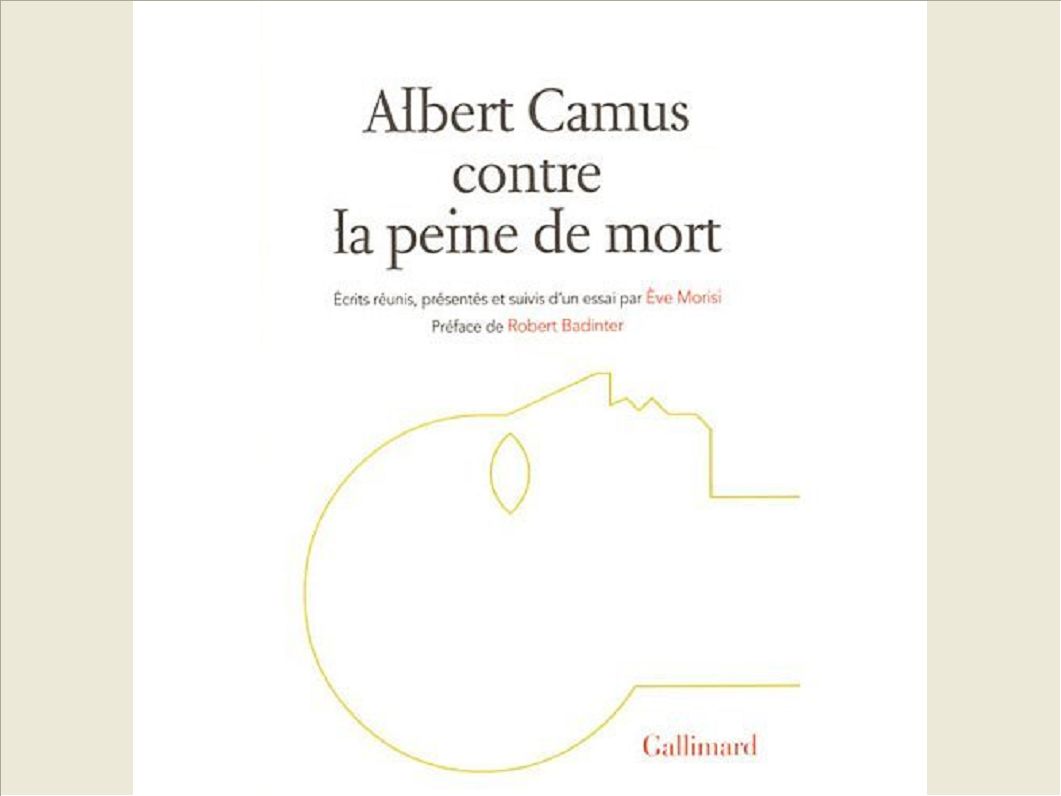 ALBERT CAMUS CONTRE LA PEINE DE MORT