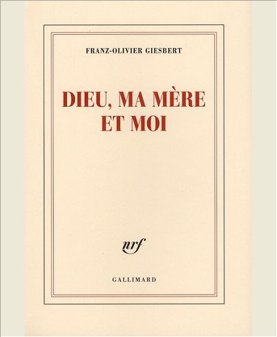 DIEU, MA MERE ET MOI