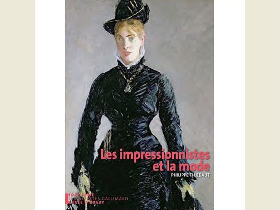 LES IMPRESSIONNISTES ET LA MODE