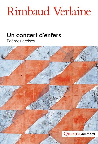 UN CONCERT D'ENFERS - VIES ET POESIES