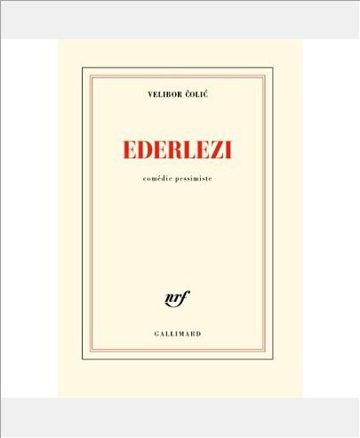 EDERLEZI - COMEDIE PESSIMISTE
