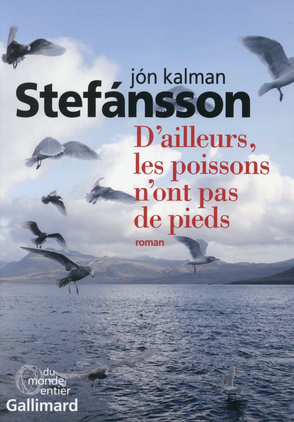 D'AILLEURS, LES POISSONS N'ONT PAS DE PIEDS - CHRONIQUE FAMILIALE