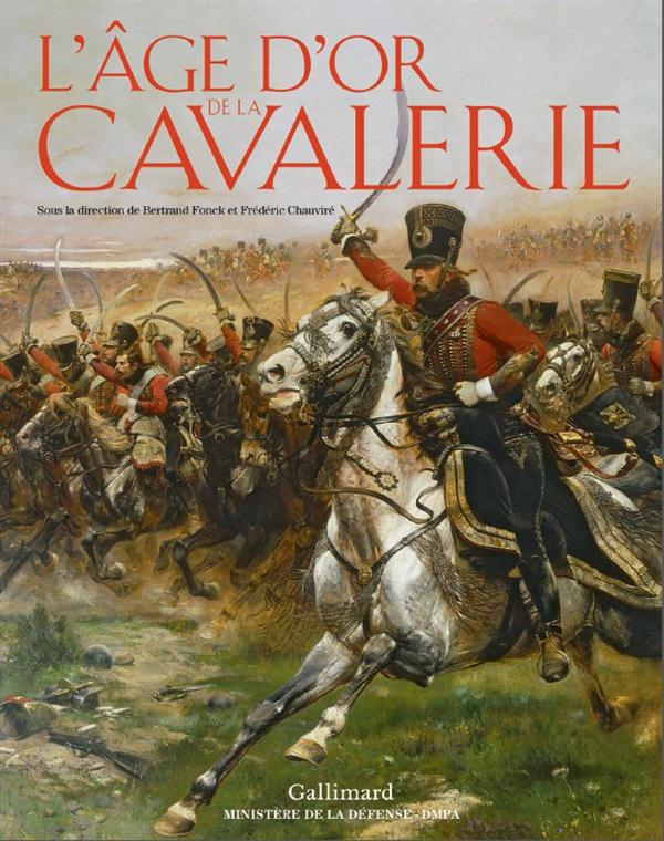 L'AGE D'OR DE LA CAVALERIE