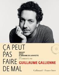 CA PEUT PAS FAIRE DE MAL - LE ROMAN : PROUST, HUGO ET MADAME DE LAFAYETTE LUS ET COMMENTES PAR GUILL