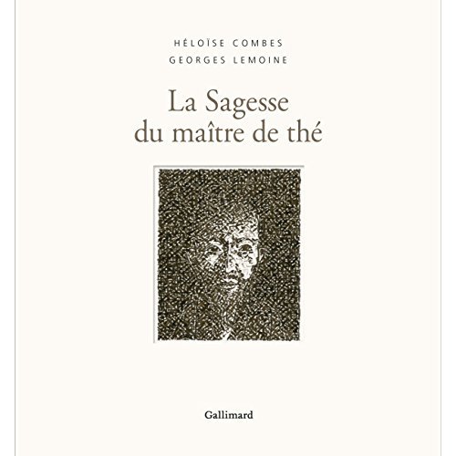 LA SAGESSE DU MAITRE DE THE