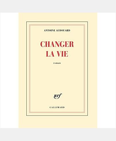 CHANGER LA VIE