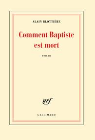 COMMENT BAPTISTE EST MORT