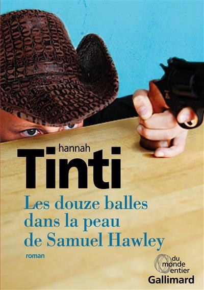 LES DOUZE BALLES DANS LA PEAU DE SAMUEL HAWLEY