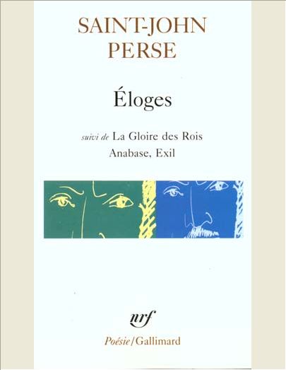 ELOGES / LA GLOIRE DES ROIS /ANABASE /EXIL