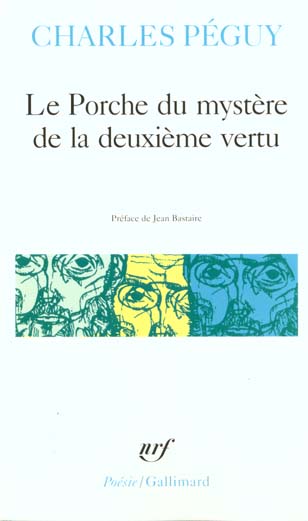 LE PORCHE DU MYSTERE DE LA DEUXIEME VERTU