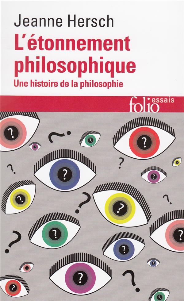L'ETONNEMENT PHILOSOPHIQUE - UNE HISTOIRE DE LA PHILOSOPHIE