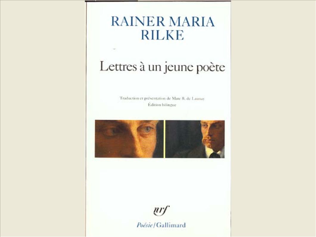 LETTRES A UN JEUNE POETE / LE POETE /LE JEUNE POETE