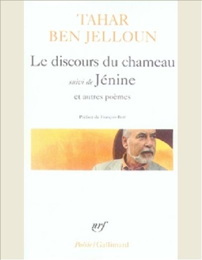 LE DISCOURS DU CHAMEAU/JENINE ET AUTRES POEMES