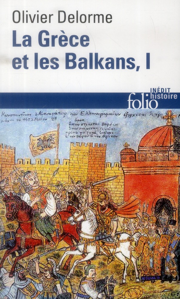 LA GRECE ET LES BALKANS - VOL01 - DU V  SIECLE A NOS JOURS