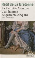 LA DERNIERE AVENTURE D'UN HOMME DE QUARANTE-CINQ ANS