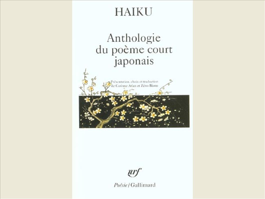 HAIKU - ANTHOLOGIE DU POEME COURT JAPONAIS
