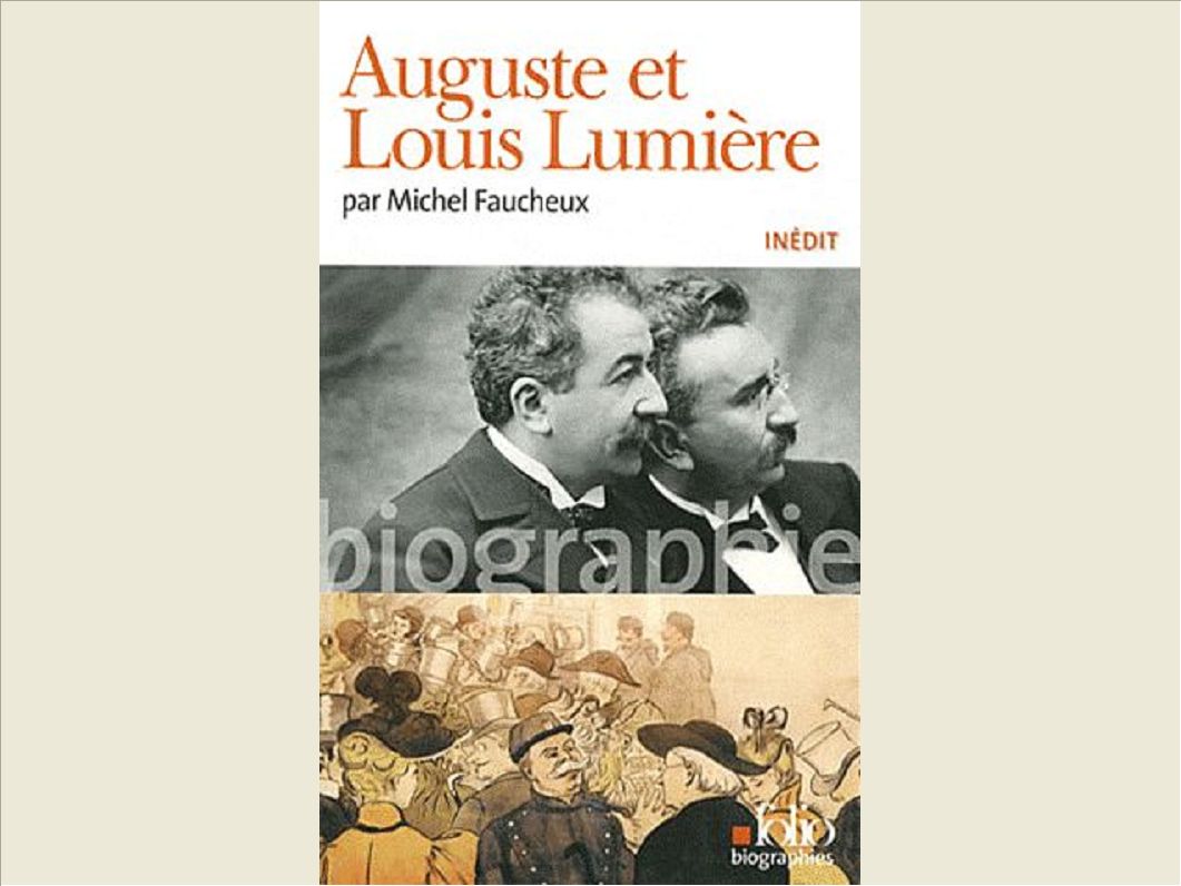 AUGUSTE ET LOUIS LUMIERE